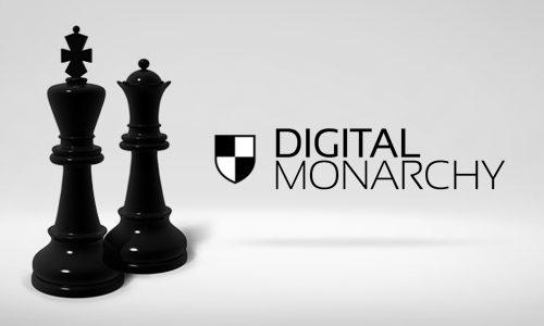 Digital 
Monarchy